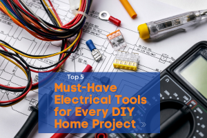 Read more about the article Must-Have Electrical Tools for Every DIY Home Project