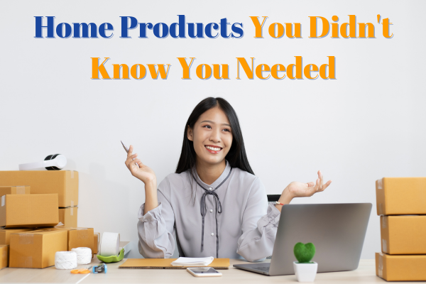 Home Products You Didn't Know You Needed